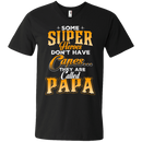 Some Super Heroes Don't have capes they are called papa CustomCat