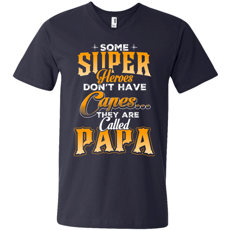 Some Super Heroes Don't have capes they are called papa CustomCat