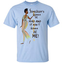 Somebody Is Gonna Be Mad And It Ain't Gonna Be Mine CustomCat