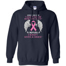 Someone Said To Me I Don't Know How You Do It I Replied I Wasn't Given A Choice Breast Cancer Shirts CustomCat