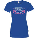 Sometimes The Things We Can't Change End Up Changing Us Breast Cancer T Shirt CustomCat