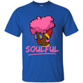 Soulful T-shirts for Black Queens CustomCat