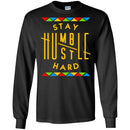 Stay Humble Hustle Hard Funny T-shirts for Kings and Queens CustomCat