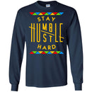 Stay Humble Hustle Hard Funny T-shirts for Kings and Queens CustomCat