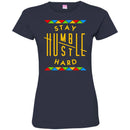 Stay Humble Hustle Hard Funny T-shirts for Kings and Queens CustomCat