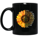 Sunflower Coffee Mug I Am A Bible Believin' Prayer Prayin's Praise Singin' Faith Walkin' Saved And Servin' Jesus Lovin' Christian Girl 11oz - 15oz Black Mug CustomCat