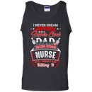 Super Cool Dad of a Freaking Awesome Nurse Funny T-shirts CustomCat