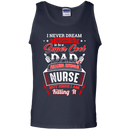 Super Cool Dad of a Freaking Awesome Nurse Funny T-shirts CustomCat