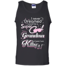 super cool grandma funny t-shirts CustomCat