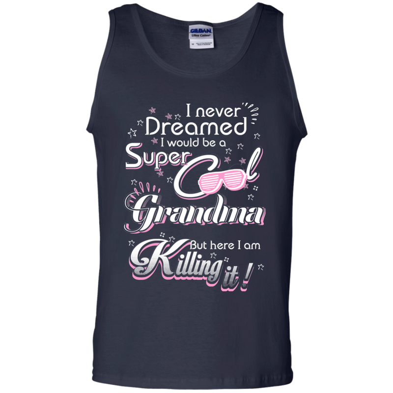 super cool grandma funny t-shirts CustomCat