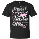 super cool nana funny t-shirts CustomCat