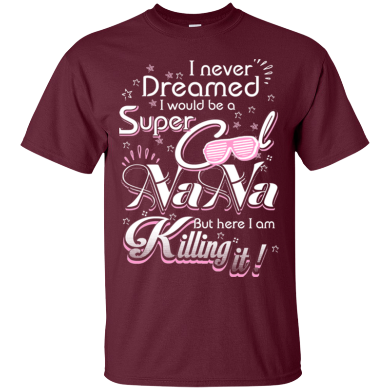 super cool nana funny t-shirts CustomCat