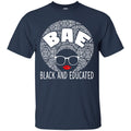 Super Cute BAE Black And Educated T-shirts CustomCat