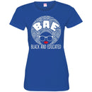 Super Cute BAE Black And Educated T-shirts CustomCat