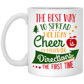 Teacher Coffee Mug Best Way To Spread Holiday Cheer By Following Directions The First Time 11oz - 15oz White Mug