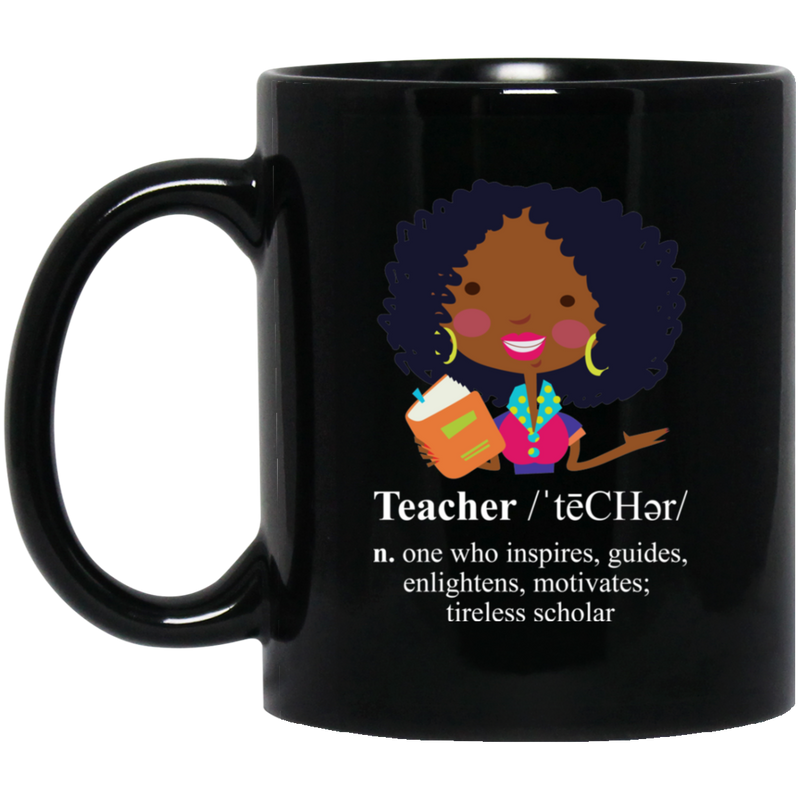 Teacher Coffee Mug Black Teacher Who Inspires Guides Enlightens Motivates Tireless Scholar 11oz - 15oz Black Mug