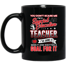 Teacher Coffee Mug Don't Scare Me I'm A Special Education Teacher I've Done It Seen It 11oz - 15oz Black Mug