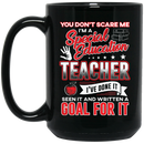 Teacher Coffee Mug Don't Scare Me I'm A Special Education Teacher I've Done It Seen It 11oz - 15oz Black Mug