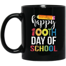 Teacher Coffee Mug Happy 100th Day Of School Funny Gift Teacher 11oz - 15oz Black Mug