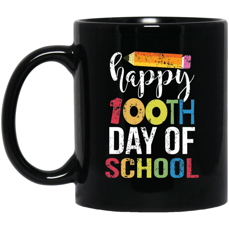 Teacher Coffee Mug Happy 100th Day Of School Funny Gift Teacher 11oz - 15oz Black Mug