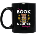 Teacher Coffee Mug I Am A Book & Coffee Kinda Girl 11oz - 15oz Black Mug