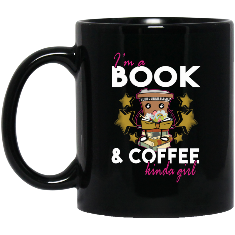 Teacher Coffee Mug I Am A Book & Coffee Kinda Girl 11oz - 15oz Black Mug