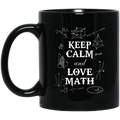Teacher Coffee Mug Keep Calm And Love Math Teacher 11oz - 15oz Black Mug