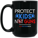 Teacher Coffee Mug Protect Kid Not Guns 11oz - 15oz Black Mug