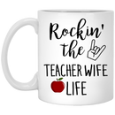 Teacher Coffee Mug Rockin The Teacher Wife Life 11oz - 15oz White Mug