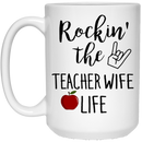 Teacher Coffee Mug Rockin The Teacher Wife Life 11oz - 15oz White Mug