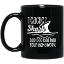 Teacher Coffee Mug Teacher Shark Doo Doo Doo Your Homework 11oz - 15oz Black Mug