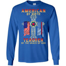 Teacher T-Shirt American By Birth Teacher By The Grace Of God American Pencil Flag Shirts CustomCat