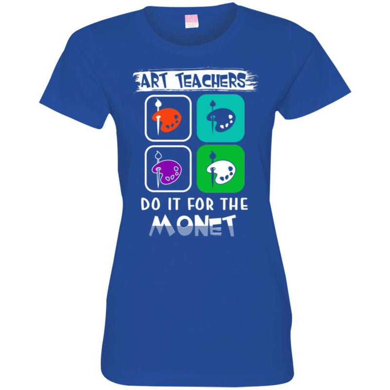 Teacher T-Shirt Art Teachers Do It For The Monet For Artist Schooler Tees Teacher Gift Tee Shirt CustomCat