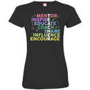 Teacher T-Shirt Mentor Inspire Educate Coach Share Teacher Gift Influence encourage Shirts CustomCat