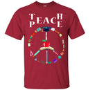 Teacher T-Shirt Teache Peace Symbol Funny Gift Teacher Shirts CustomCat