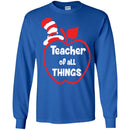 Teacher T-Shirt Teacher Of All Things Funny Gift Teacher Shirts CustomCat
