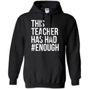 Teacher T-Shirt This Teacher Has Had Enough Funny Gift Teacher Shirts CustomCat