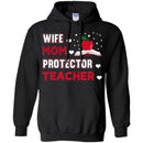Teacher T-Shirt Wife Mom Protector Teacher Funny Gift Teacher Shirts CustomCat