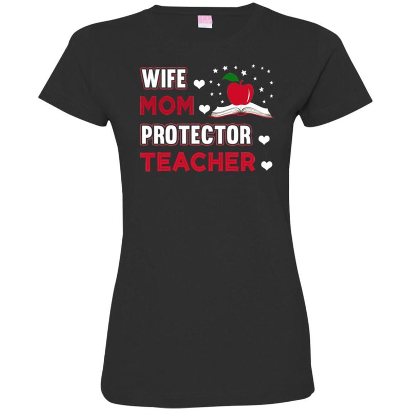 Teacher T-Shirt Wife Mom Protector Teacher Funny Gift Teacher Shirts CustomCat