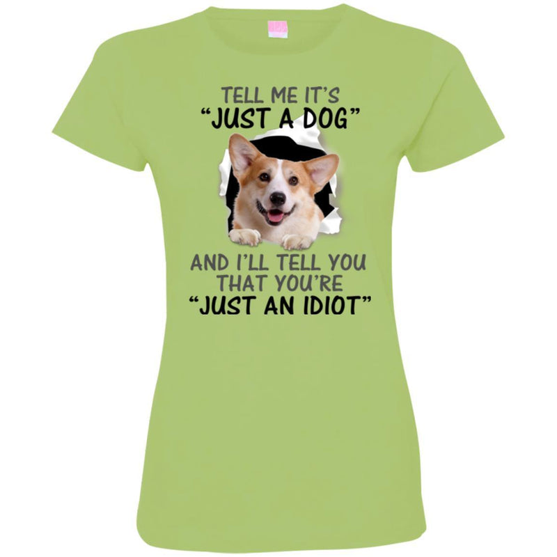 Tell Me It's And I'll Tell You That You're Corgi Funny Gift Lover Dog Tee Shirt CustomCat