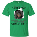 Tell Me It's And I'll Tell You That You're Dachshund Funny Gift Lover Dog Tee Shirt CustomCat