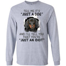 Tell Me It's And I'll Tell You That You're Dachshund Funny Gift Lover Dog Tee Shirt CustomCat