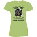 Tell Me It's And I'll Tell You That You're Dachshund Funny Gift Lover Dog Tee Shirt CustomCat