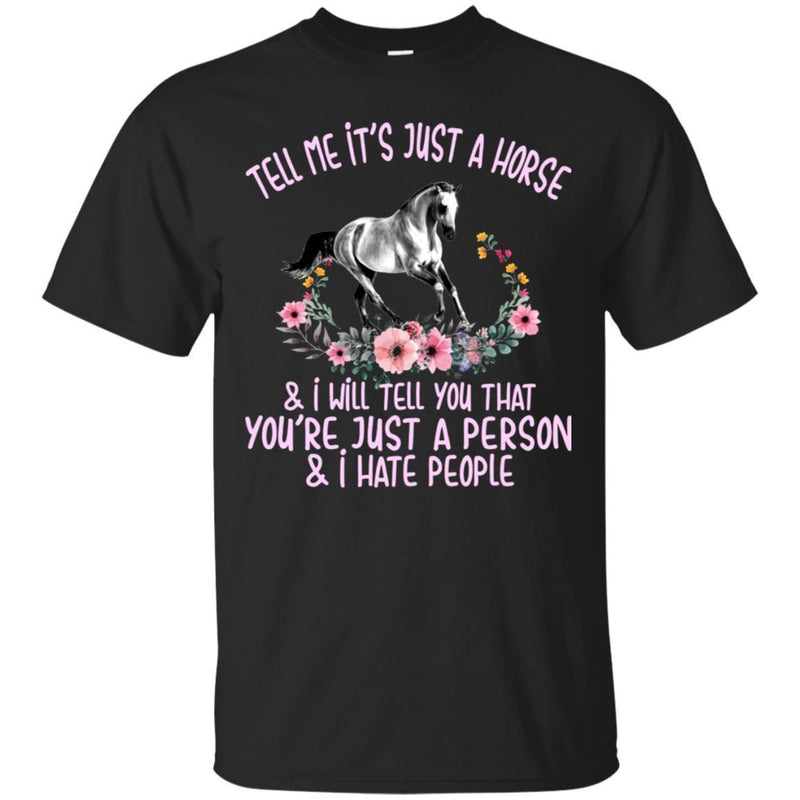 Tell Me It's Just A Horse & I Will Tell You That You're Just A Person & I Hate People CustomCat