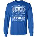 Telling An Angry Irish Mom Funny Gifts Patrick's Day Irish T-Shirt