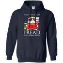 That's what i do i read and i know things T-shirts CustomCat