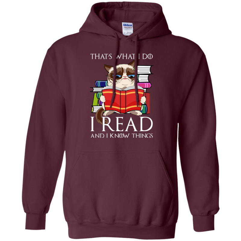 That's what i do i read and i know things T-shirts CustomCat