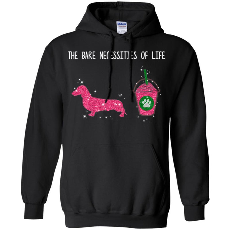The Bare Necessities Of Life Dachshund Beverage Funny Gift Lover Dog Tee Shirt CustomCat