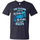 The Closer I Get The Bottom T-shirt & Hoodie for Mermaids CustomCat