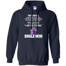 The devil i am the storm single mom T-shirts CustomCat